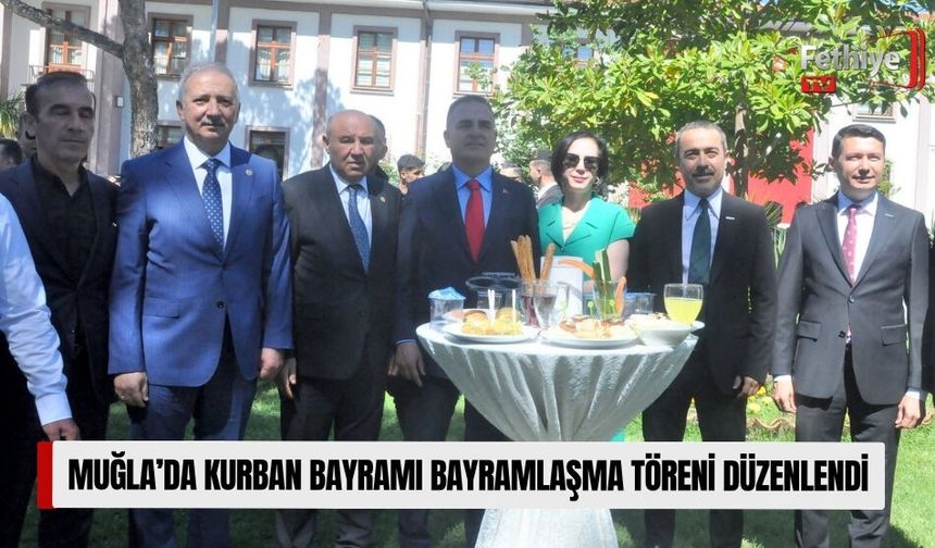 Muğla’da Kurban Bayramı Bayramlaşma Töreni Düzenlendi