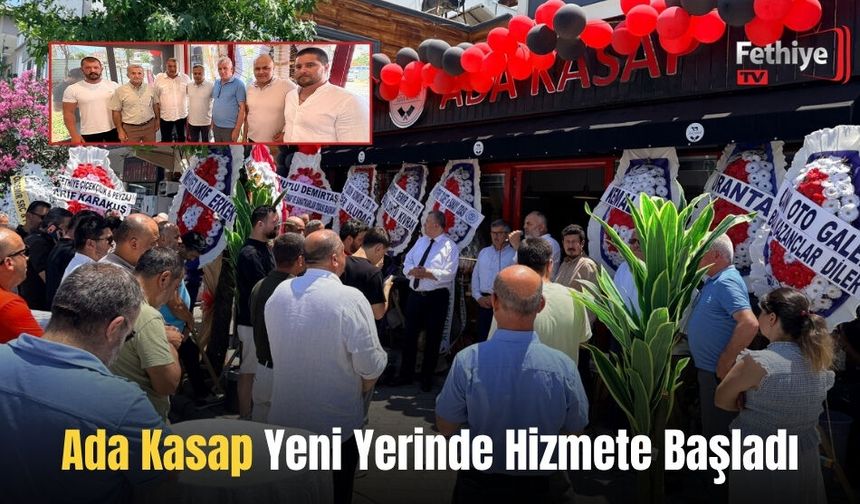 Ada Kasap Yeni Yerinde Hizmete Başladı