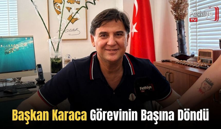 Başkan Karaca Görevinin Başına Döndü