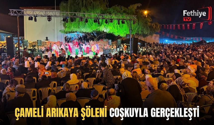 Çameli Arıkaya Şöleni Coşkuyla Gerçekleşti