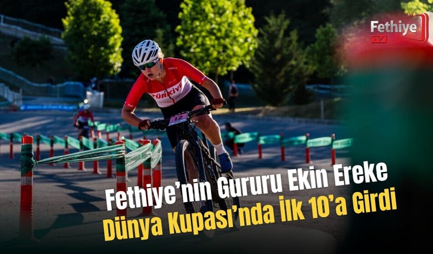 Fethiye’nin Gururu Ekin Ereke Dünya Kupası’nda İlk 10’a Girdi