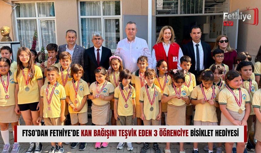 FTSO’dan Fethiye’de Kan Bağışını Teşvik Eden 3 Öğrenciye Bisiklet Hediyesi