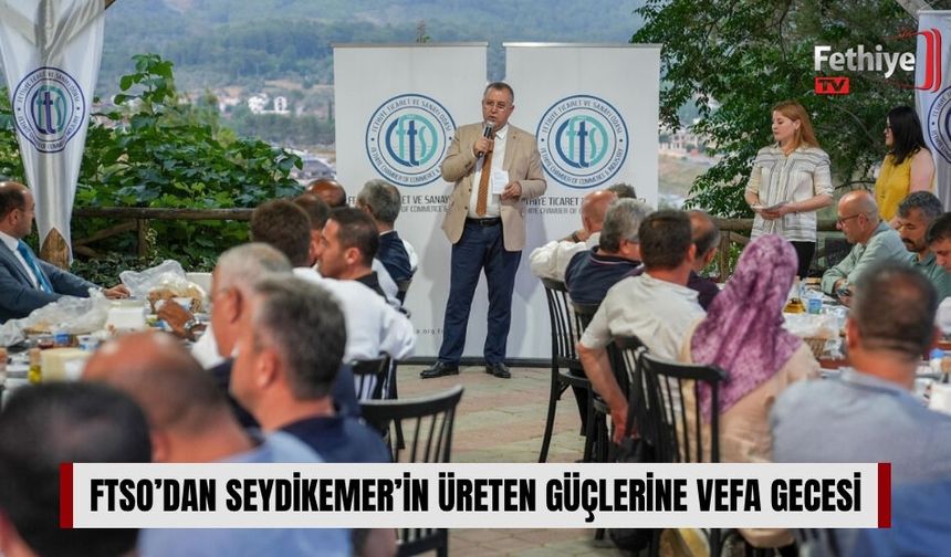 FTSO’dan Seydikemer’in Üreten Güçlerine Vefa Gecesi