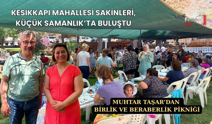 Kesikkapı Mahallesi Sakinleri, Küçük Samanlık’ta Buluştu
