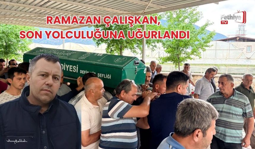Ramazan Çalışkan, Son Yolculuğuna Uğurlandı
