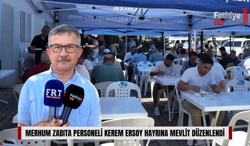Merhum Zabıta Personeli Kerem Ersoy Hayrına Mevlit Düzenlendi