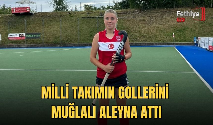 Milli Takımın Gollerini Muğlalı Aleyna Attı
