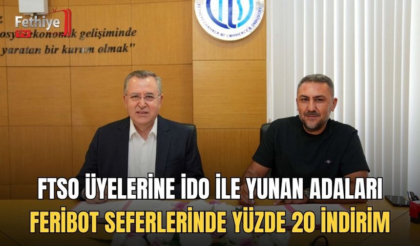 FTSO Üyelerine İDO ile Yunan Adaları Feribot Seferlerinde Yüzde 20 İndirim