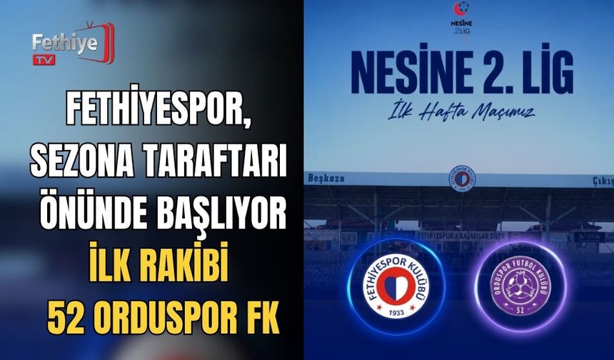 Fethiyespor, Sezona Taraftarı Önünde Başlıyor