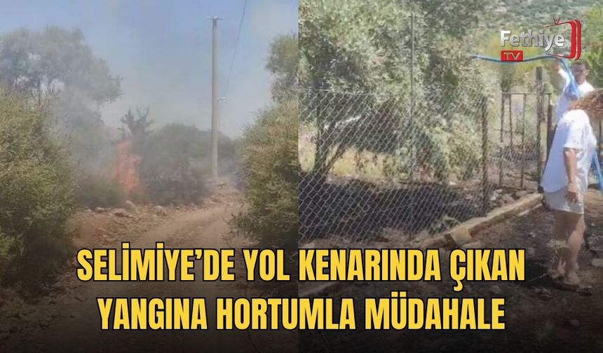 Selimiye’de Yol Kenarında Çıkan Yangına Hortumla Müdahale