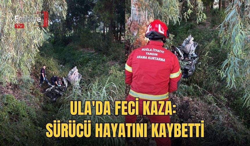 Ula'da Feci Kaza: Sürücü Hayatını Kaybetti