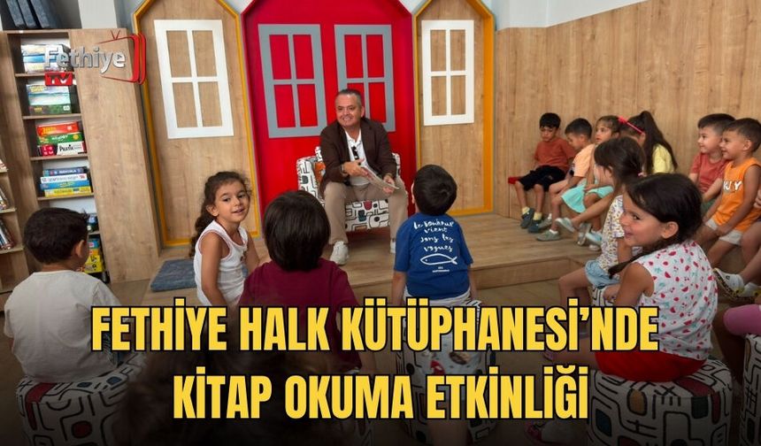 Fethiye Halk Kütüphanesi’nde Kitap Okuma Etkinliği