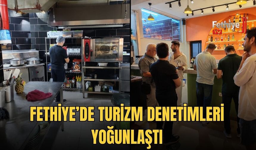 Fethiye’de Turizm Denetimleri Yoğunlaştı