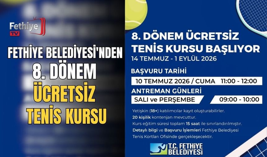 Fethiye Belediyesi'nden 8. Dönem Ücretsiz Tenis Kursu