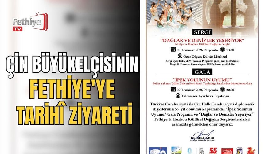 Çin Büyükelçisinin Fethiye'ye Tarihî Ziyareti