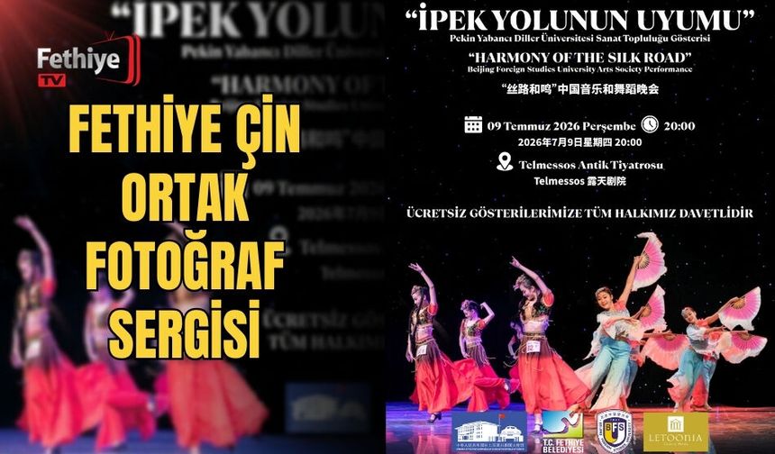 Fethiye Çin Ortak Fotoğraf Sergisi