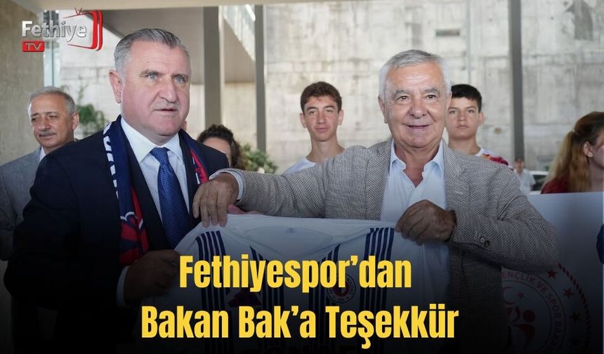 Fethiyespor’dan Bakan Bak’a Teşekkür