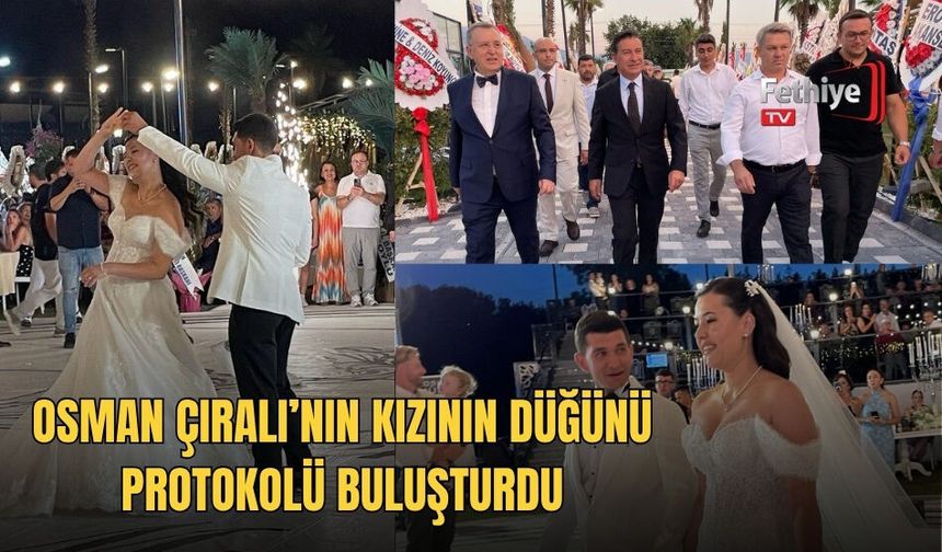 Osman Çıralı’nın Kızının Düğünü Protokolü Buluşturdu