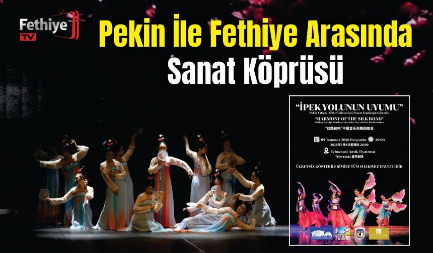 Pekin İle Fethiye Arasında Sanat Köprüsü