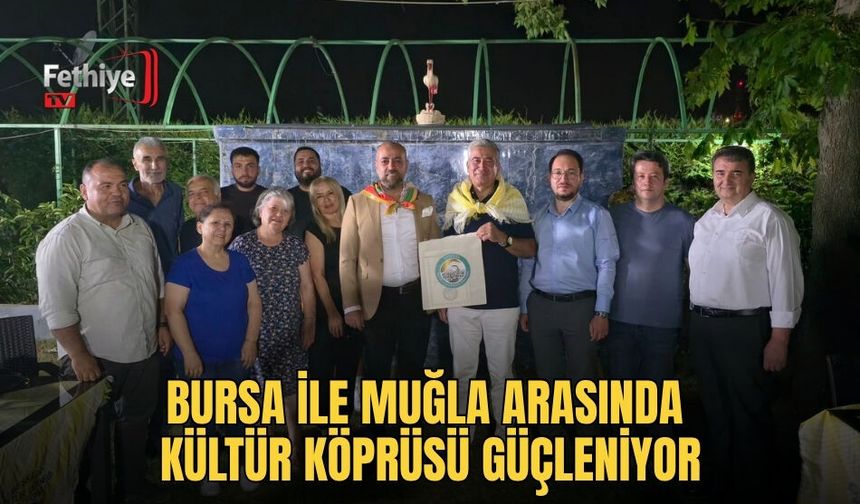 Bursa ile Muğla Arasında Kültür Köprüsü Güçleniyor