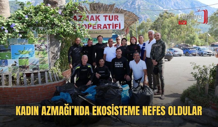Kadın Azmağı’nda Ekosisteme Nefes Oldular