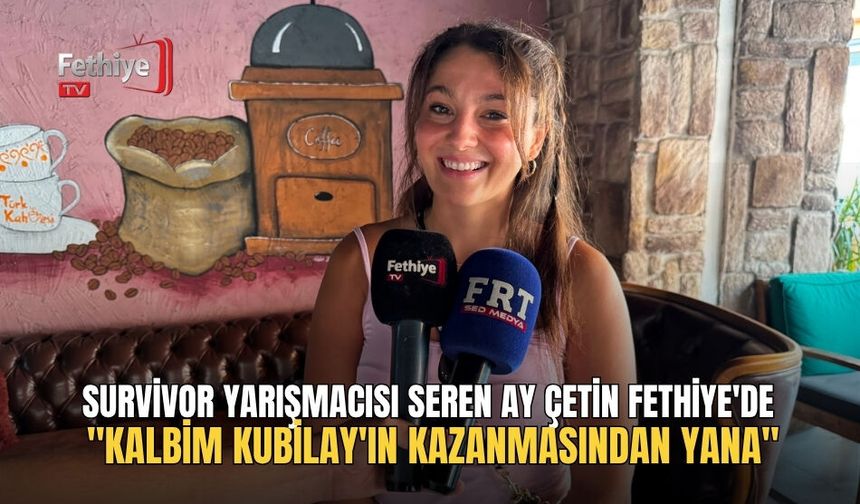 Survivor  Yarışmacısı Seren Ay Çetin Fethiye'de