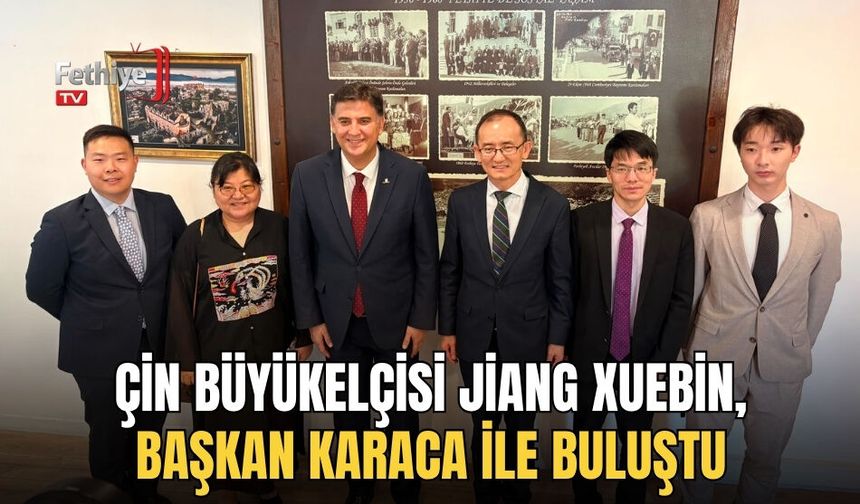Çin Büyükelçisi Jiang Xuebin, Başkan Karaca İle Buluştu
