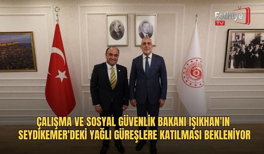 Çalışma Ve Sosyal Güvenlik Bakanı Işıkhan'ın Seydikemer'deki Yağlı Güreşlere Katılması Bekleniyor