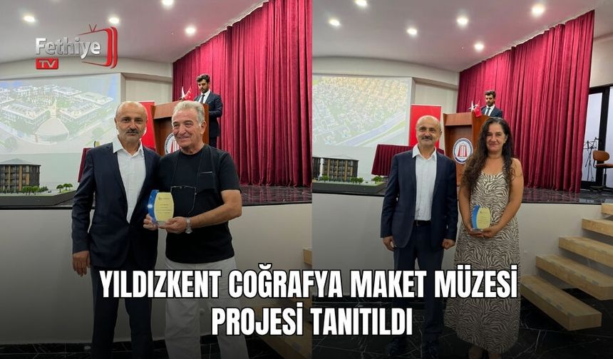 Yıldızkent Coğrafya Maket Müzesi Projesi Tanıtıldı