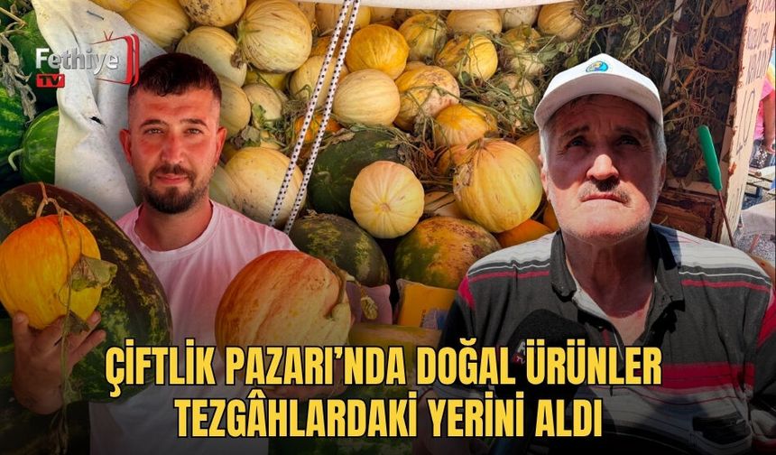 Çiftlik Pazarı’nda Doğal Ürünler Tezgâhlardaki Yerini Aldı