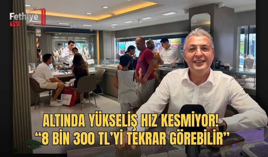 Altında Yükseliş Hız Kesmiyor! “8 Bin 300 TL’yi Tekrar Görebilir”