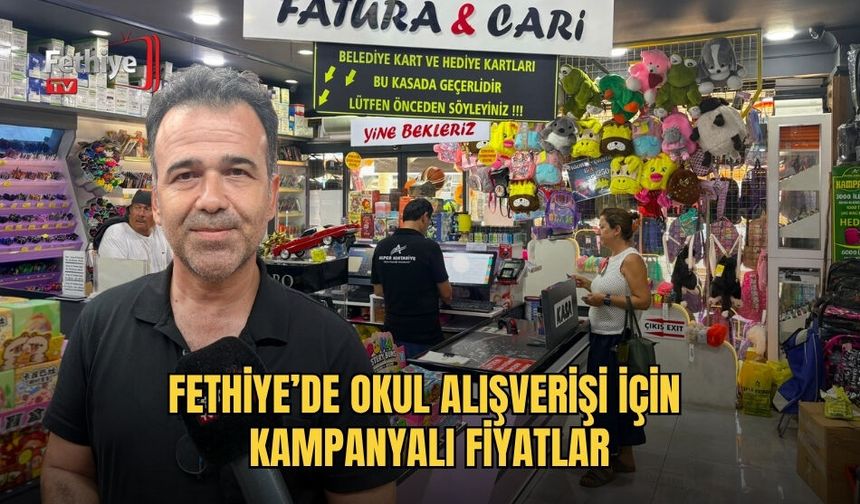 Fethiye’de Okul Alışverişi İçin Kampanyalı Fiyatlar