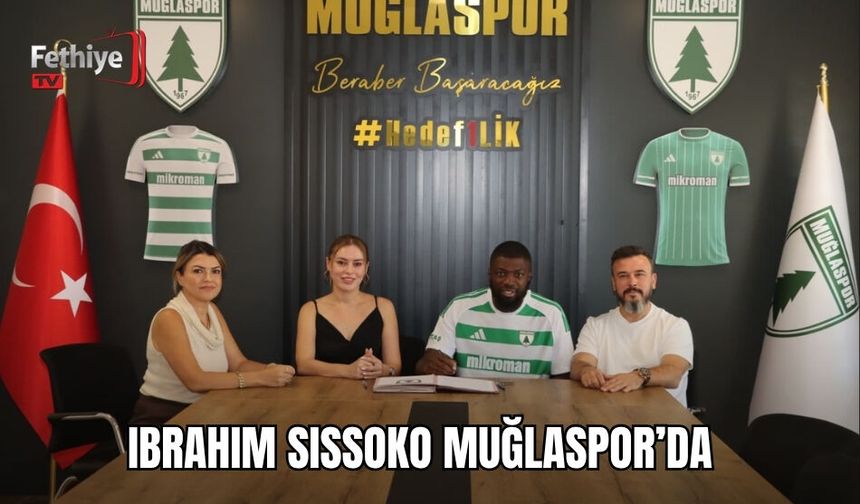 Ibrahim Sıssoko Muğlaspor’da