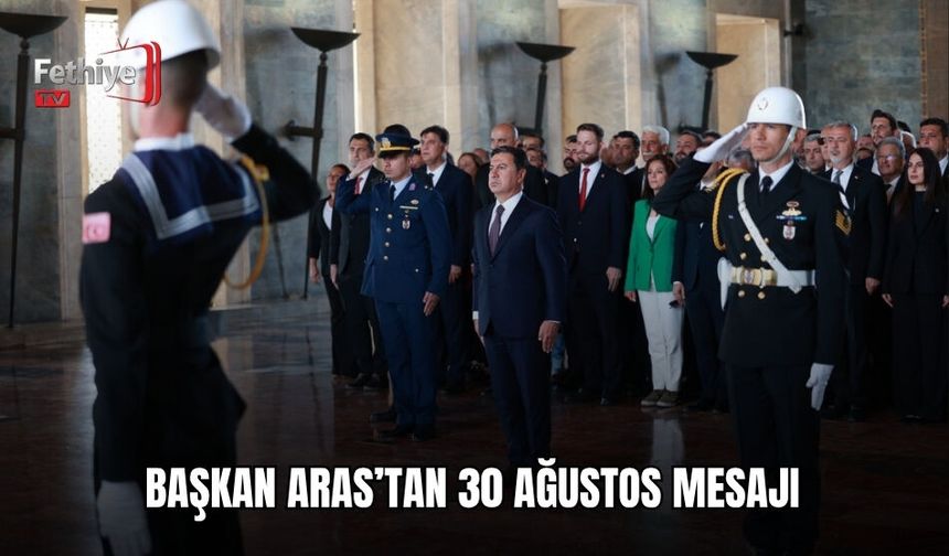 Başkan Aras’tan 30 Ağustos Mesajı
