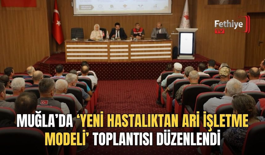 Muğla’da ‘Yeni Hastalıktan Ari İşletme Modeli’ Toplantısı Düzenlendi