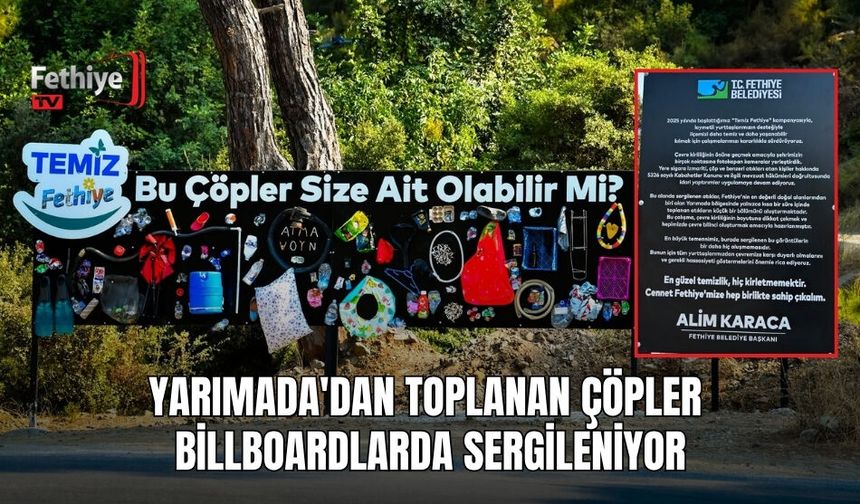Yarımada'dan Toplanan Çöpler Billboardlarda Sergileniyor