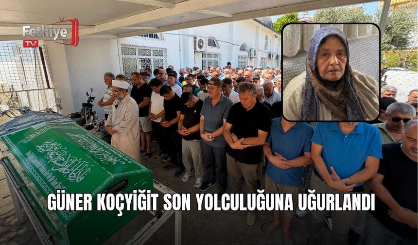 Güner Koçyiğit Son Yolculuğuna Uğurlandı