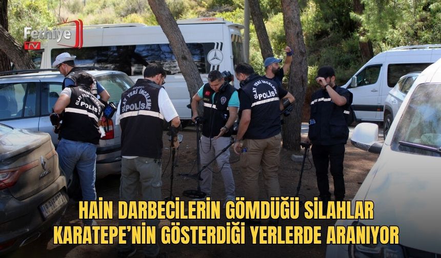 Hain Darbecilerin Gömdüğü Silahlar Karatepe’nin Gösterdiği Yerlerde Aranıyor