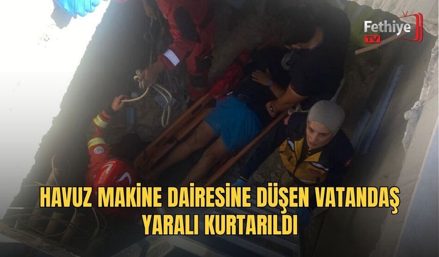 Havuz Makine Dairesine Düşen Vatandaş Yaralı Kurtarıldı