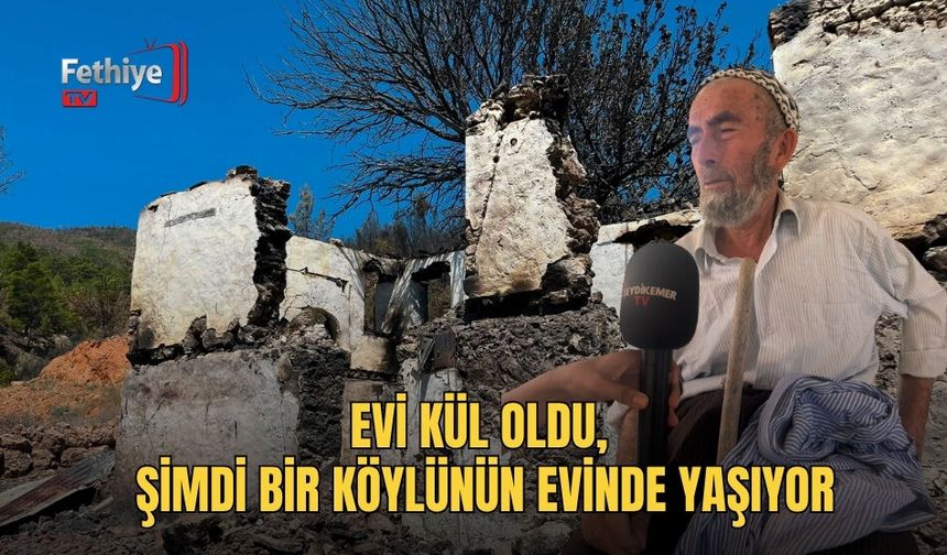 Evi Kül Oldu, Şimdi Bir Köylünün Evinde Yaşıyor