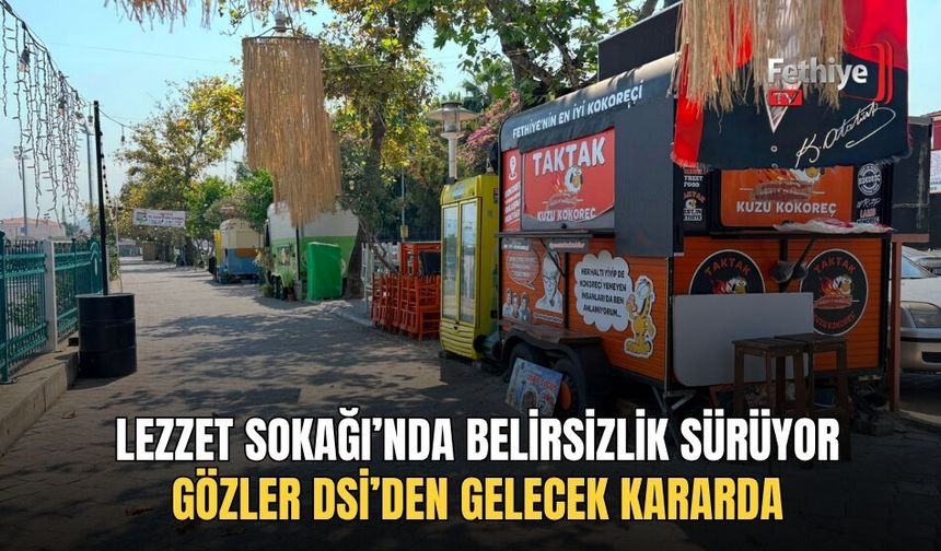 Lezzet Sokağı’nda Belirsizlik Sürüyor