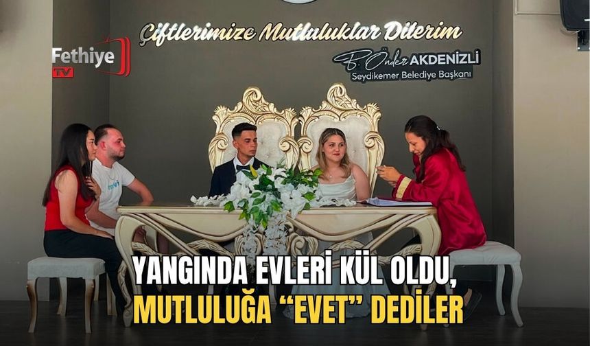 Yangında Evleri Kül Oldu, Mutluluğa “Evet” Dediler