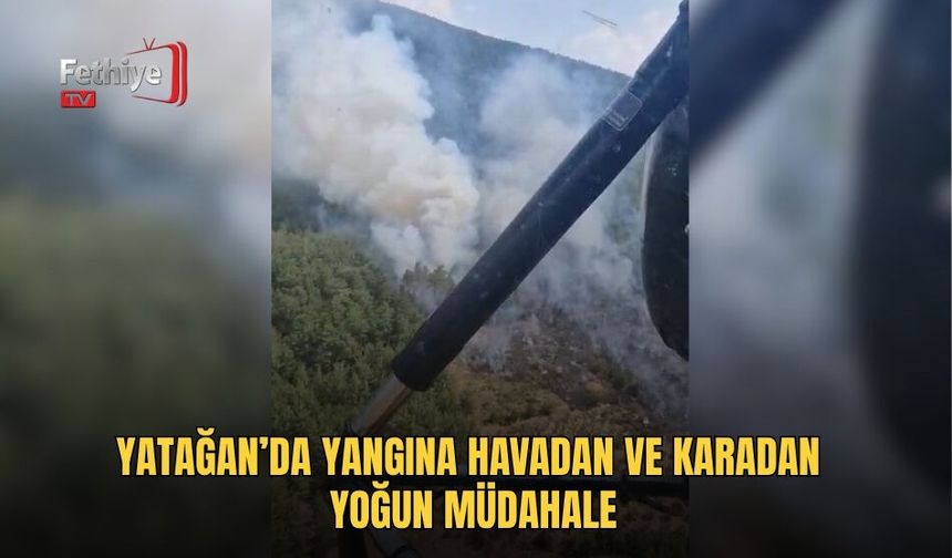 Yatağan’da Yangına Havadan Ve Karadan Yoğun Müdahale