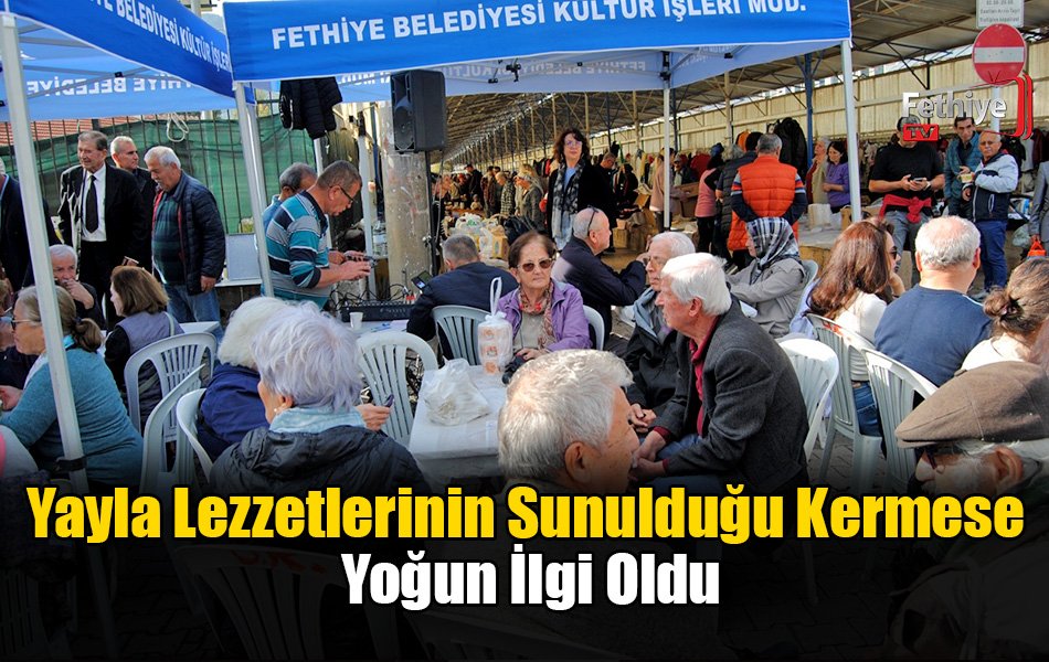 Fethiye'de Yayla Lezzetlerinin Sunulduğu Kermese Yoğun İlgi Oldu