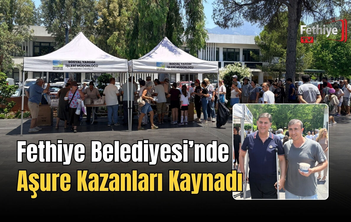 Fethiye Belediyesi’nde Aşure Kazanları Kaynadı