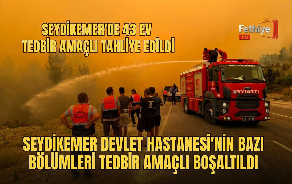 Seydikemer Devlet Hastanesi'nin Bazı Bölümleri Tedbir Amaçlı Boşaltıldı