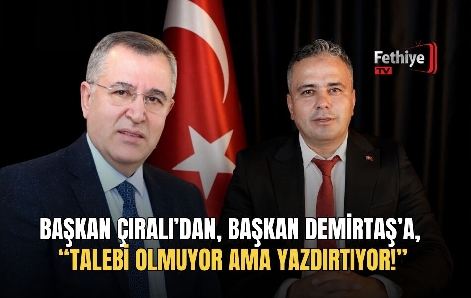 Başkan Çıralı’dan, Başkan Demirtaş’a, “Talebi Olmuyor Ama Yazdırtıyor!”