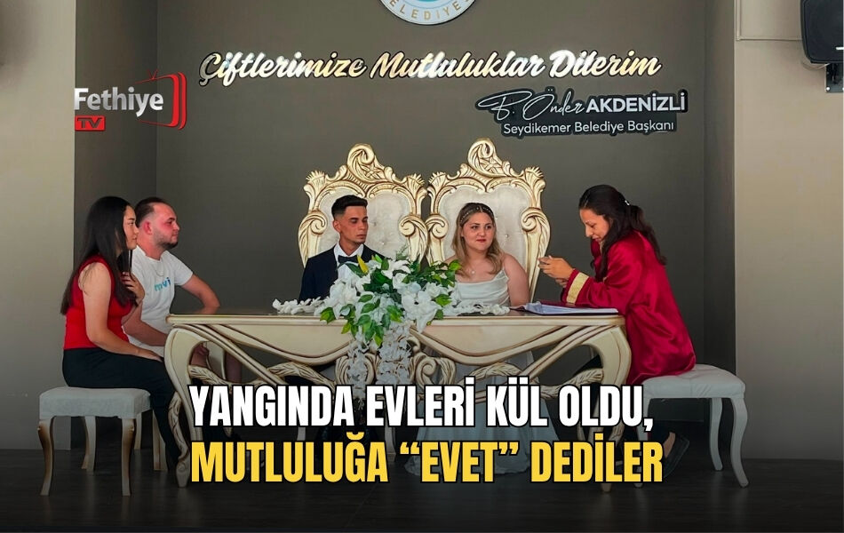 Yangında Evleri Kül Oldu, Mutluluğa “Evet” Dediler